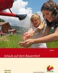 Südtiroler Landleben, frisch wie Quellwasser: Katalog 2009 „Roter Hahn – Urlaub auf dem Bauernhof“